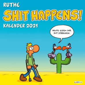 Shit happens! Wandkalender 2021 von Ruthe,  Ralph