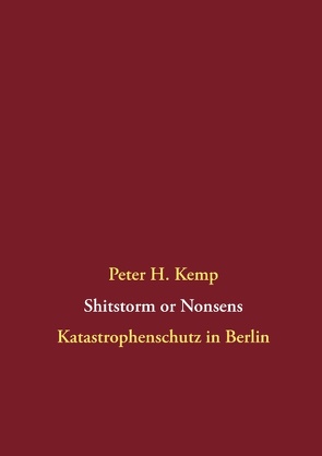Shitstorm or Nonsens von Kemp,  Peter H.