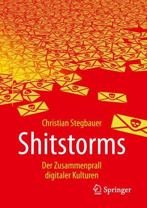 Shitstorms von Stegbauer,  Christian