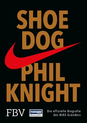 Shoe Dog von Knight,  Phil