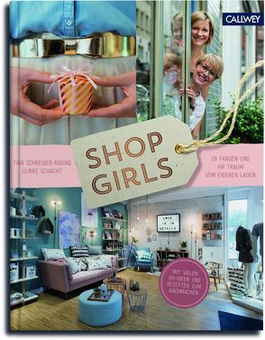 Shop Girls von Schacht,  Ulrike, Schneider-Rading,  Tina