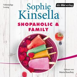 Shopaholic & Family von Ingwersen,  Jörn, Kinsella,  Sophie, Koschny,  Maria