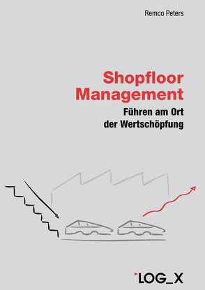 Shopfloor Management von Peters,  Remco
