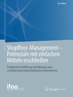 Shopfloor-Management – Potenziale mit einfachen Mitteln erschließen von Conrad,  Ralph W., Eisele,  Olaf, Lennings,  Frank