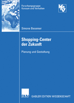 Shopping-Center der Zukunft von Besemer,  Simone, Weinberg,  Prof. Dr. Peter