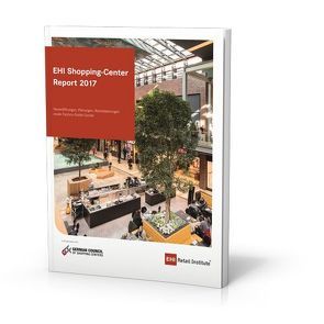 Shopping-Center Report 2017 von Pittroff,  Rainer