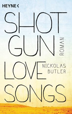 Shotgun Lovesongs von Butler,  Nickolas, Merkel,  Dorothee