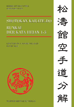 Shotokan Karate-do Bunkai der Kata Heian 1-5 von Otterstätter,  Bernd, Roth,  Reinhard