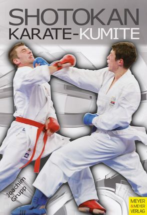 Shotokan Karate-Kumite von Grupp,  Joachim