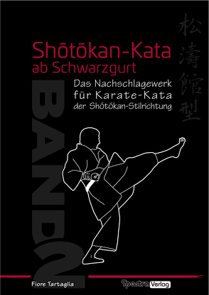 Shotokan-Kata ab Schwarzgurt / Band 2 von Tartaglia,  Fiore