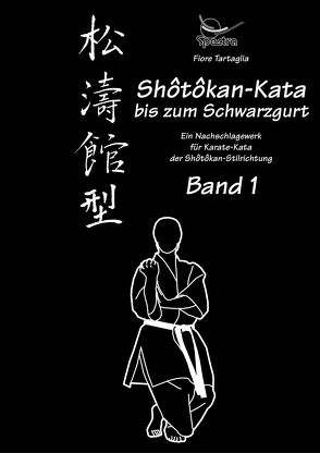 Shotokan-Kata bis zum Schwarzgurt / Band 1 / eBook von Tartaglia,  Fiore