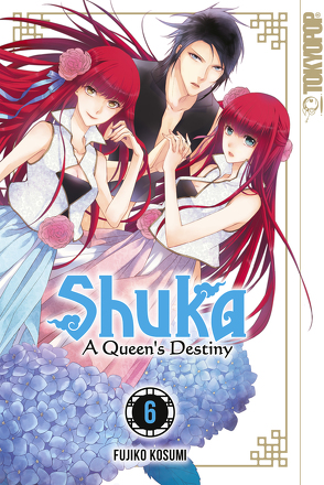 Shuka – A Queen’s Destiny – Band 06 von Kosumi,  Fujiko