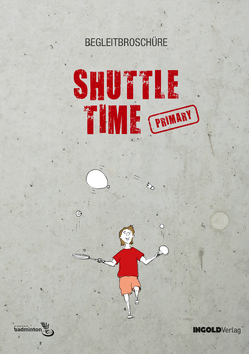 Shuttle Time Primary von Guggisberg,  Chantal, Heiniger,  Thomas, Schelble,  Gabriel