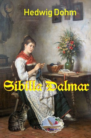 Sibilla Dalmar von Dohm,  Hedwig