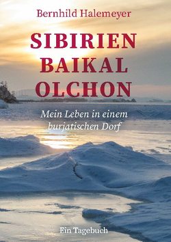 Sibirien – Baikal – Olchon von Halemeyer,  Bernhild