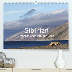 Sibirien- Impressionen von der Lena (Premium, hochwertiger DIN A2 Wandkalender 2023, Kunstdruck in Hochglanz) von Weise,  Ralf