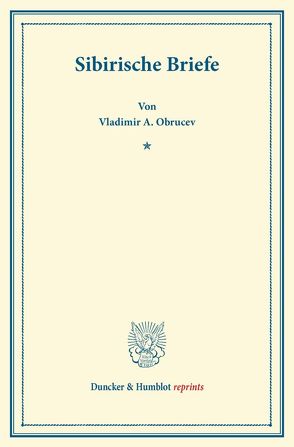 Sibirische Briefe. von Kügelgen,  Paul von, Obrucev,  Vladimir A.