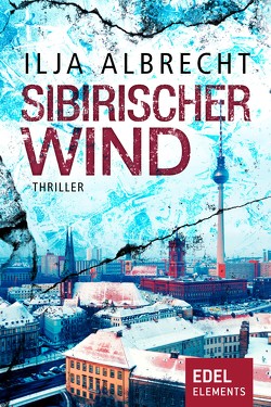 Sibirischer Wind von Albrecht,  Ilja