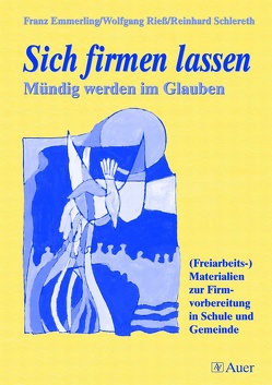 Sich firmen lassen von Emmerling,  F., Rieß,  W., Schlereth,  R.