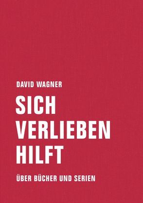 Sich verlieben hilft von Wagner,  David