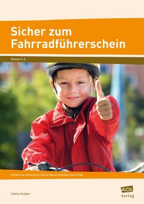 Sicher zum Fahrradführerschein von Gutjahr,  Sabine