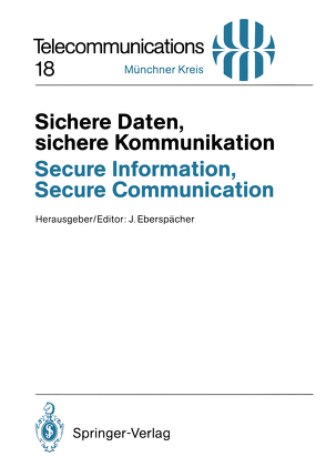 Sichere Daten, sichere Kommunikation / Secure Information, Secure Communication von Eberspächer,  Jörg