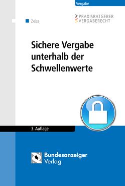 Sichere Vergabe unterhalb der Schwellenwerte von Zeiss,  Christopher