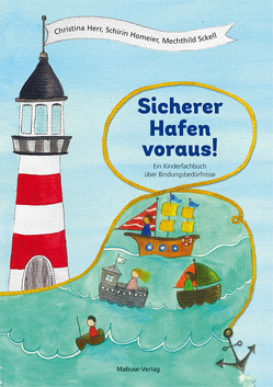 Sicherer Hafen voraus! von Herr,  Christina, Homeier,  Schirin, Sckell,  Mechthild