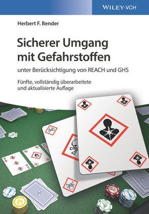 Sicherer Umgang mit Gefahrstoffen von Bender,  Herbert F.