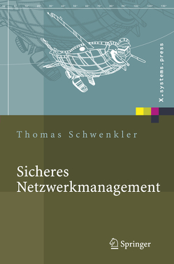 Sicheres Netzwerkmanagement von Schwenkler,  Thomas