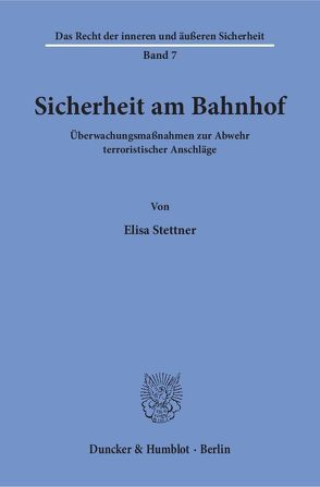 Sicherheit am Bahnhof. von Stettner,  Elisa