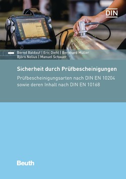 Sicherheit durch Prüfbescheinigungen von Baldauf,  Bernd, Diehl,  Eric, Mueller,  Bernhard, Nelius,  Björn, Schauer,  M.