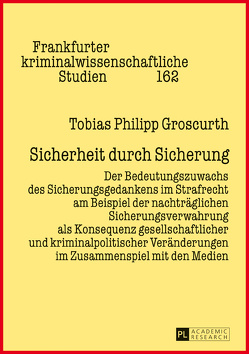 Sicherheit durch Sicherung von Groscurth,  Tobias Philipp