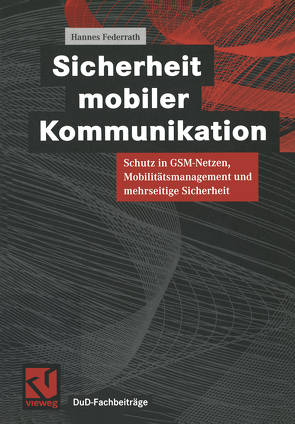 Sicherheit mobiler Kommunikation von Federrath,  Hannes