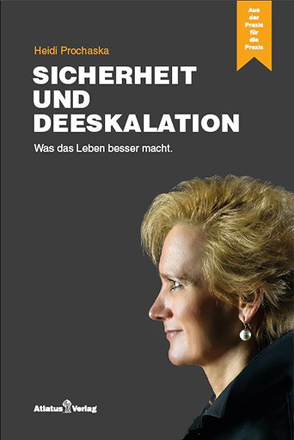 SICHERHEIT UND DEESKALATION von Heidi,  Prochaska