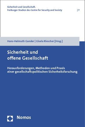 Sicherheit und offene Gesellschaft von Gander,  Hans Helmuth, Riescher,  Gisela