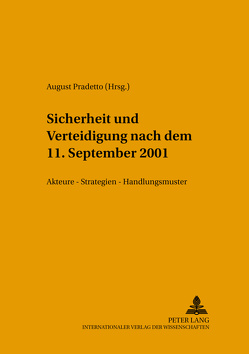 Sicherheit und Verteidigung nach dem 11. September 2001 von Pradetto,  August