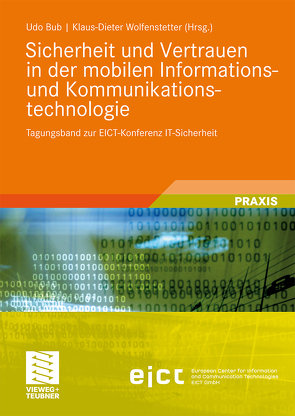 Sicherheit und Vertrauen in der mobilen Informations- und Kommunikationstechnologie von Bub,  Udo, Wolfenstetter,  Klaus-Dieter