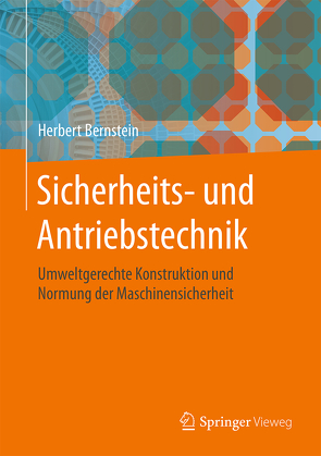 Sicherheits- und Antriebstechnik von Bernstein,  Herbert