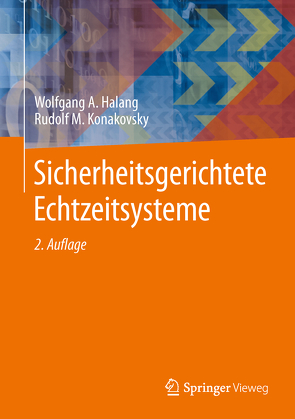 Sicherheitsgerichtete Echtzeitsysteme von Halang,  Wolfgang A, Konakovsky,  Rudolf M.