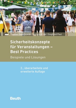 Sicherheitskonzepte für Veranstaltungen – Best Practices – Buch mit E-Book von Klode,  Kerstin, Paul,  Siegfried, Sakschewski,  Thomas