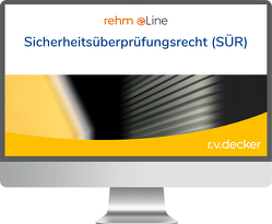 Sicherheitsüberprüfungsrecht (SÜR) online von Denneborg,  Ernst A., Friedrich,  Tim, Schlatmann,  Arne