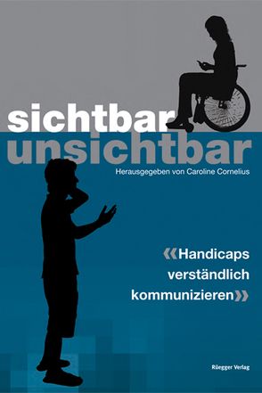 Sichtbar – unsichtbar von Cornelius,  Caroline