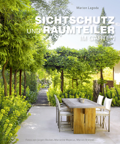 Sichtschutz und Raumteiler im Garten von Becker Jürgen, Brenner,  Marion, Lagoda,  Marion, Majerus,  Marianne