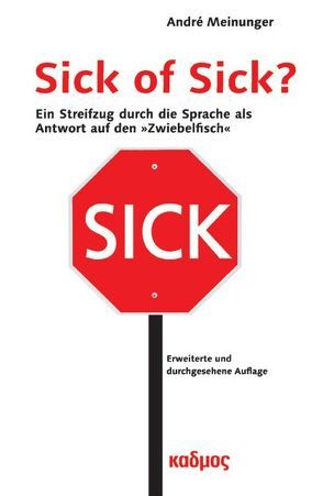 Sick of Sick? von Meinunger,  André