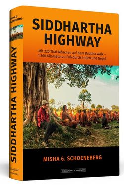 Siddhartha Highway von Schoeneberg,  Misha G.