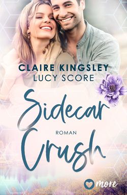 Sidecar Crush von Hassel,  Juna-Rose, Kingsley,  Claire, Score,  Lucy