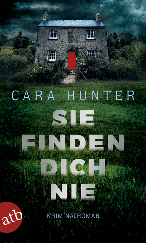 Sie finden dich nie von Hansen,  Iris, Hunter,  Cara, Schwaner,  Teja