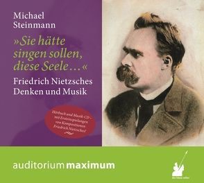 »Sie hätte singen sollen, diese Seele …« von Steinmann,  Michael