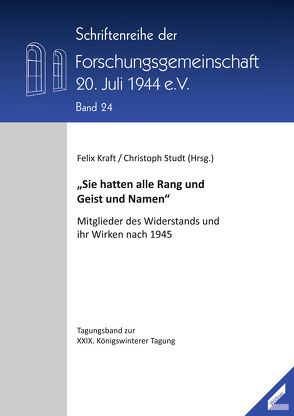 „Sie hatten alle Rang und Geist und Namen“ von Kraft,  Felix, Studt,  Christoph